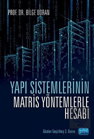 Yapı Sistemlerinin Matris Yöntemlerle Hesabı