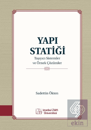 Yapı Statiği Taşıyıcı Sistemler ve Örnek Çözümler