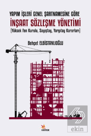 Yapım İşleri Genel Şartnamesine Göre İnşaat Sözleş