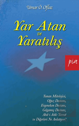 Yar Atan ve Yaratılış