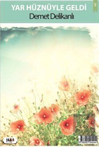 Yar Hüznüyle Geldi