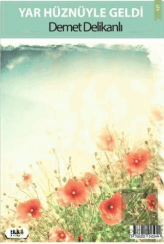 Yar Hüznüyle Geldi