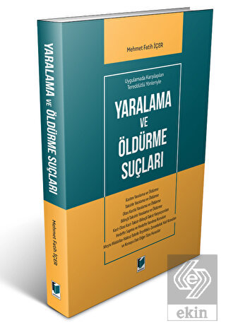 Yaralanma ve Öldürme Suçları