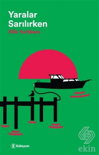 Yaralar Sarılırken