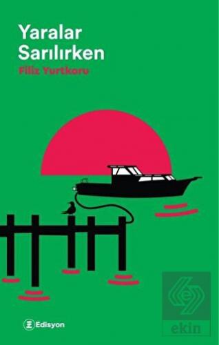 Yaralar Sarılırken