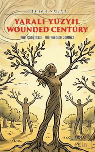 Yaralı Yüzyıl - Wounded Century