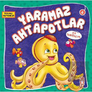 Yaramaz Ahtapotlar ile Tanışalım