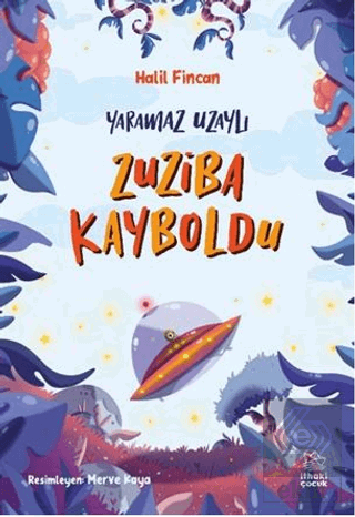 Yaramaz Uzaylı 2 - Zuziba Kayboldu