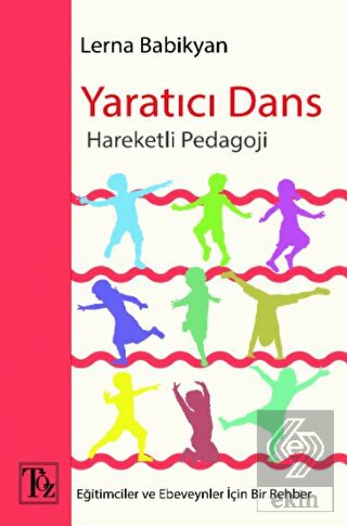 Yaratıcı Dans - Hareketli Pedagoji