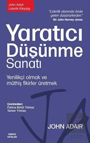 Yaratıcı Düşünme Sanatı: Yenilikçi Olmak ve Müthiş