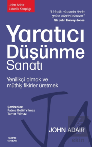Yaratıcı Düşünme Sanatı: Yenilikçi Olmak ve Müthiş