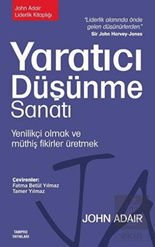 Yaratıcı Düşünme Sanatı: Yenilikçi Olmak ve Müthiş