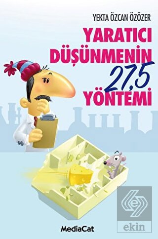 Yaratıcı Düşünmenin 27,5 Yöntemi