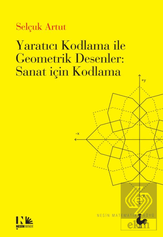 Yaratıcı Kodlama ile Geometrik Desenler : Sanat için Kodlama