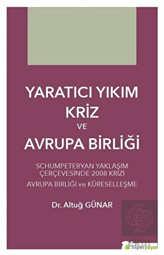 Yaratıcı Yıkım Kriz ve Avrupa Birliği