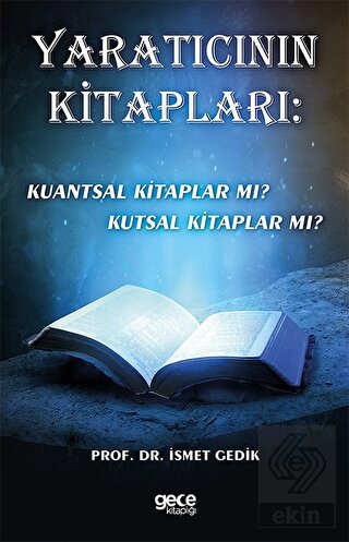 Yaratıcının Kitapları: Kuantsal Kitaplar mı? Kutsa