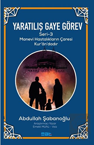 Yaratılıs¸ Gaye Go¨rev Seri· -3