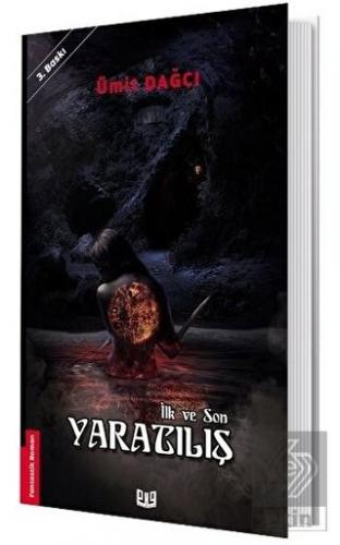 Yaratılış - İlk ve Son