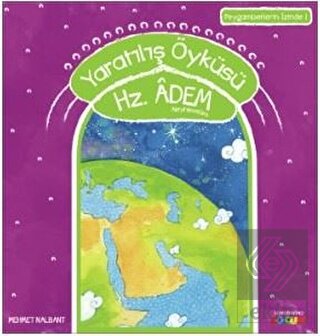 Yaratılış Öyküsü Hz. Adem Aleyhiselam