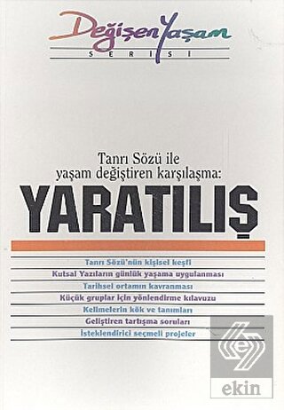 Yaratılış Tanrı Sözü İle Yaşam Değiştiren Karşılaş