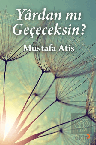 Yârdan mı Geçeceksin?