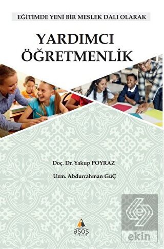 Yardımcı Öğretmenlik: Eğitimde Yeni Bir Meslek Dal
