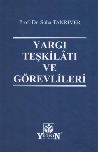 Yargı Teşkilâtı ve Görevlileri