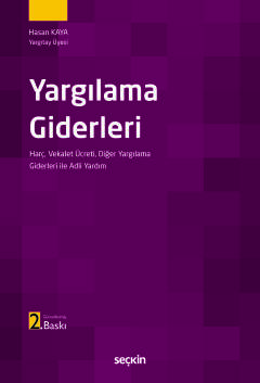 Yargılama Giderleri: Harç, Vekâlet Ücreti, Diğer Yargılama Giderleri ve Adli Yardım
