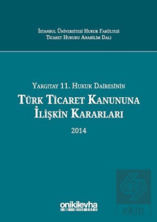 Yargıtay 11. Hukuk Dairesinin Türk Ticaret Kanunun