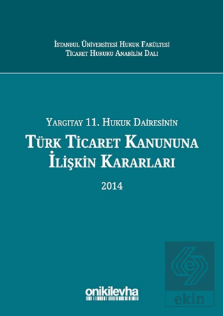 Yargıtay 11. Hukuk Dairesinin Türk Ticaret Kanunun