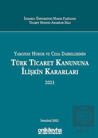 Yargıtay Hukuk Ve Ceza Dairelerinin Türk Ticaret K