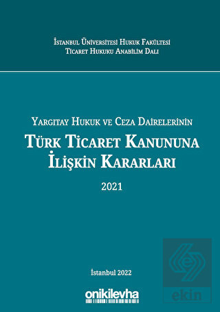 Yargıtay Hukuk Ve Ceza Dairelerinin Türk Ticaret K
