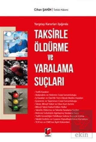 Yargıtay Kararları Işığında Taksirle Öldürme ve Ya