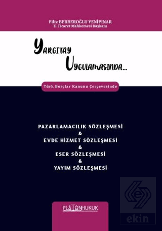 Yargıtay Uygulamasında Türk Borçlar Kanunu Çerçevesinde Pazarlamacılık