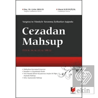Yargıtayın Tümüyle Taranmış İçtihatları Işığında Cezadan Mahsup