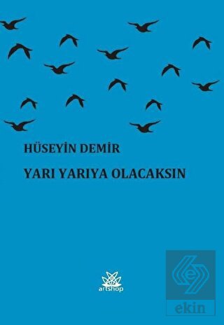 Yarı Yarıya Olacaksın