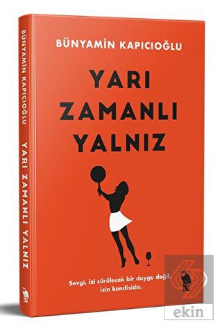 Yarı Zamanlı Yalnız