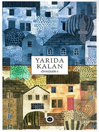 Yarıda Kalan Öyküler 1