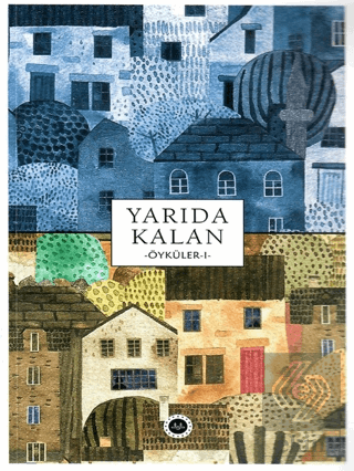 Yarıda Kalan Öyküler 1