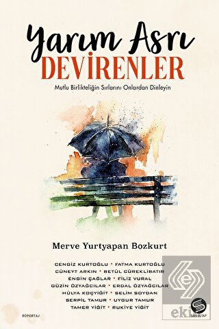 Yarım Asrı Devirenler