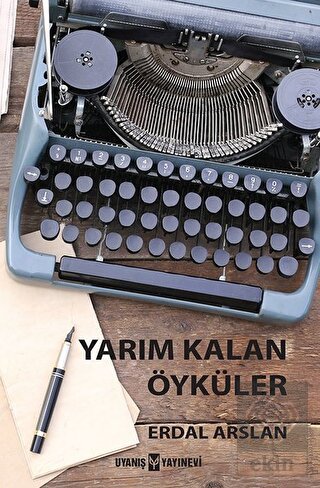 Yarım Kalan Öyküler