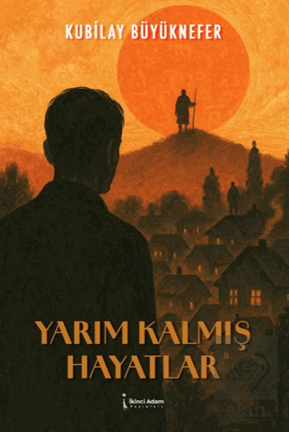 Yarım Kalmış Hayatlar