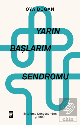 Yarın Başlarım Sendromu