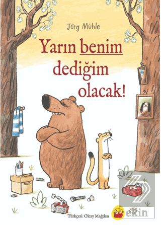Yarın Benim Dediğim Olacak!