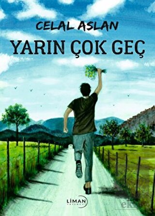 Yarın Çok Geç