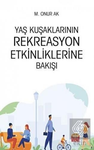 Yaş Kuşaklarının Rekreasyon Etkinliklerine Bakışı