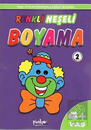 Yaş Renkli Neşeli Boyama 2 4+ Yaş