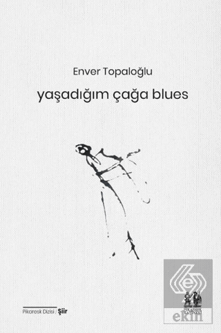 Yaşadığım Çağa Blues