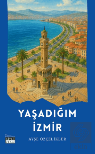 Yaşadığım İzmir