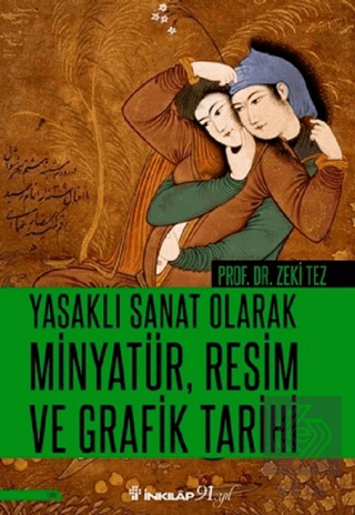 Yasaklı Sanat Olarak Minyatür, Resim ve Grafik Tar